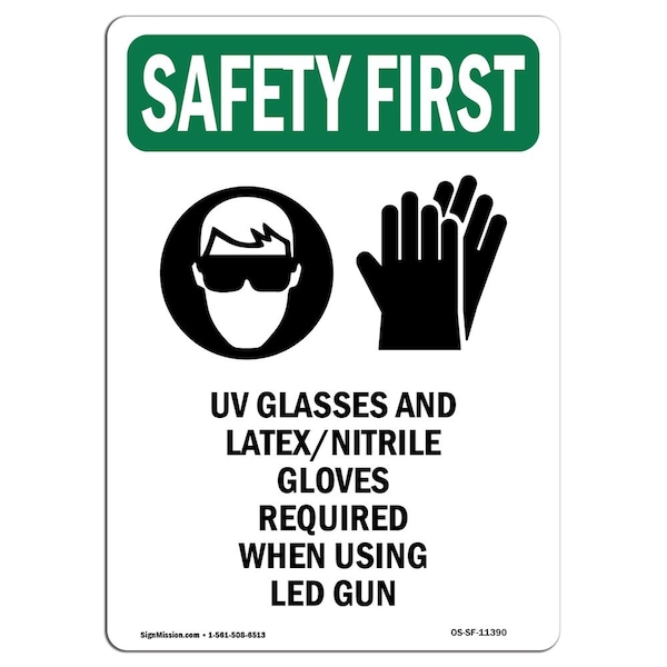 OSHA Sign, UV Glasses And Latex Nitrile W/ Symbol, 10in X 7in Aluminum, 7" W, 10" H, Portrait